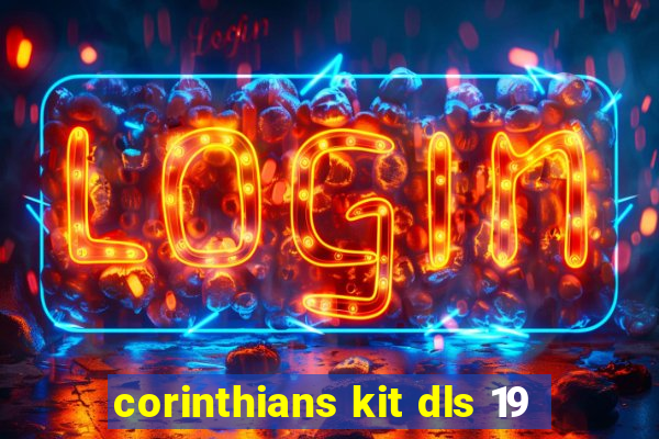 corinthians kit dls 19